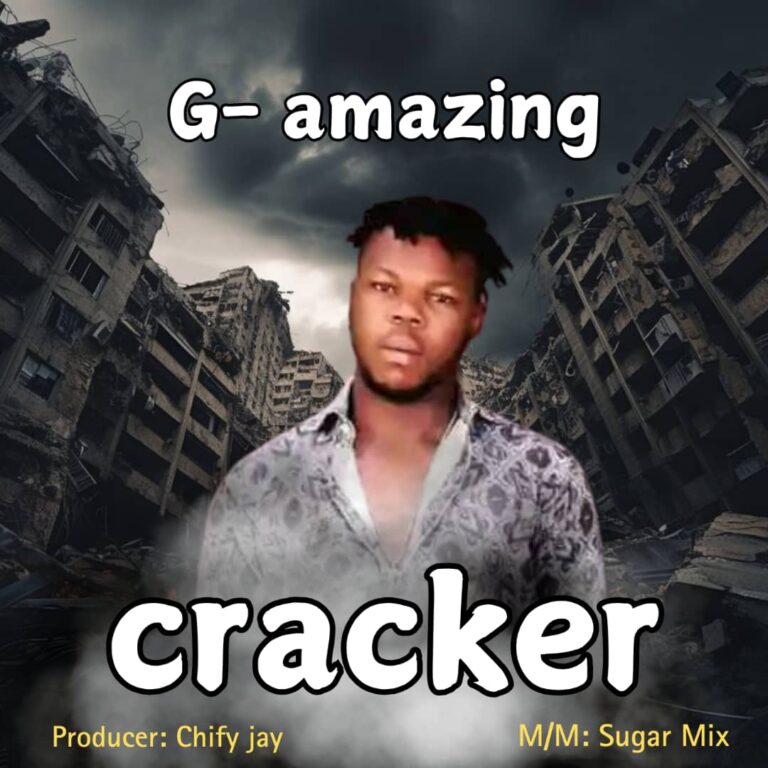 G_amazing – cracker.mp3 || Free download on 9jaflix.net